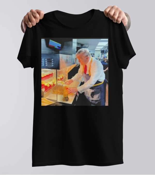 Trump Put The Fries In The Bag Fast Food Kitchen Scene T-Shirt