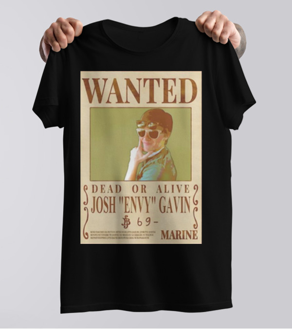Wanted Dead Or Alive Josh Envy Gavin Marine 69 T-Shirt