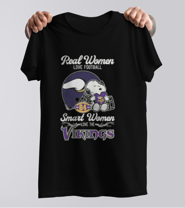 Snoopy Real Women Love Football Smart Women Love The Vikings T-Shirt