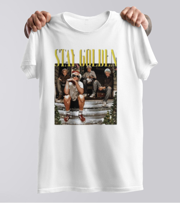 Golden Girls Stay Golden Christmas 2024 Comedy Classic Holiday Theme With Iconic Characters T-Shirt