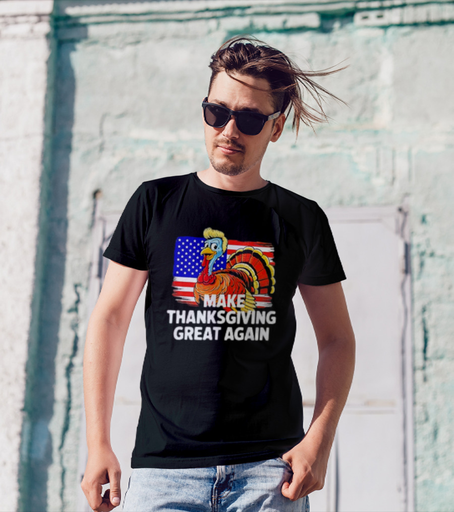Trump Turkey 2024 Make Thanksgiving Great Again US Flag T-Shirt