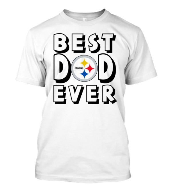 Best Dad Ever Pittsburgh Steelers NFL Football T-Shirt