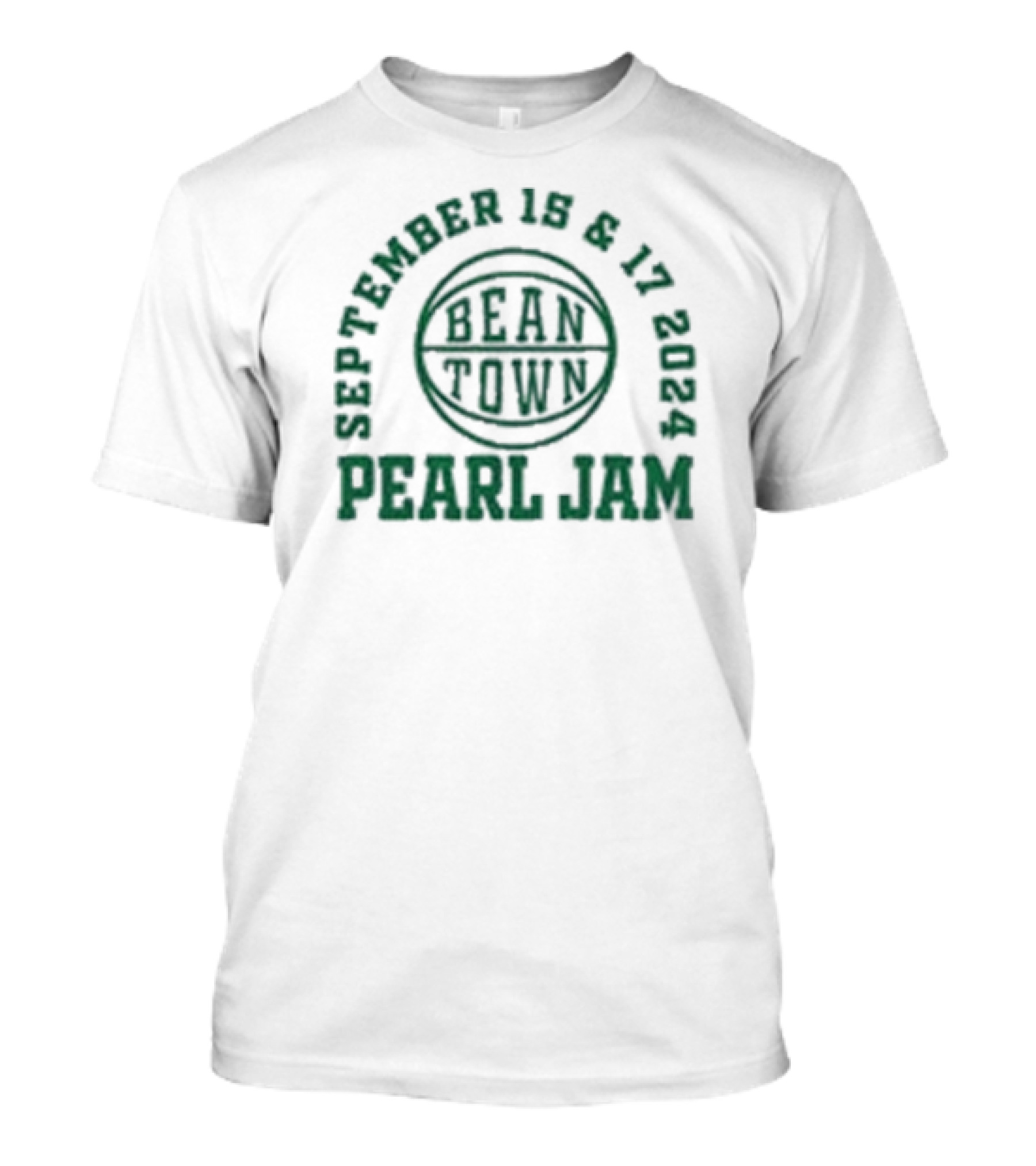 September 15 And 17 2024 Bean Town Pearl Jam Basketball Boston T-Shirt