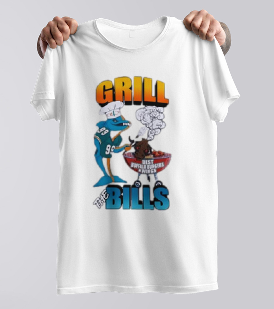 Buffalo Bills Vs Miami Dolphins Grill The Bills Best Buffalo Burgers Wings T-Shirt