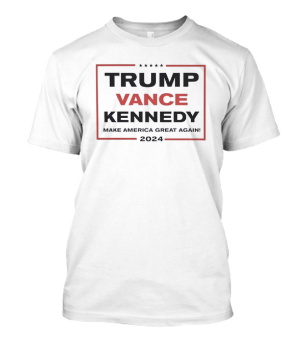 TRUMP VANCE KENNEDY 2024 MAKE AMERICA GREAT AGAIN T-Shirt