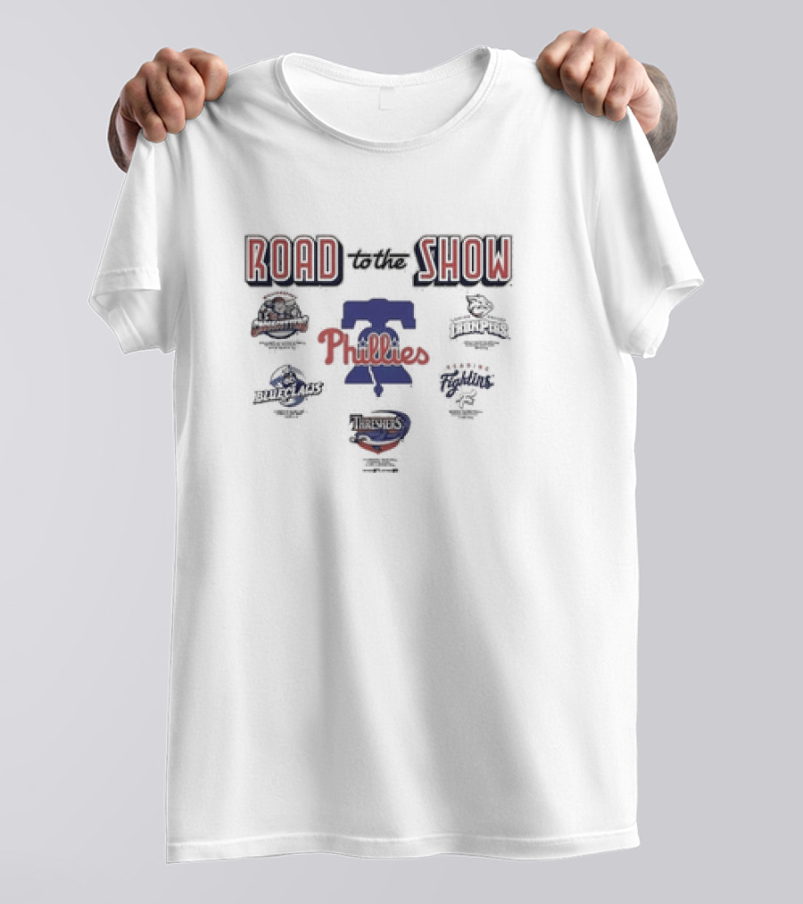 Road To The Show Philadelphia Phillies IronPigs Reading Fightin BlueClaws Threshers T-Shirt