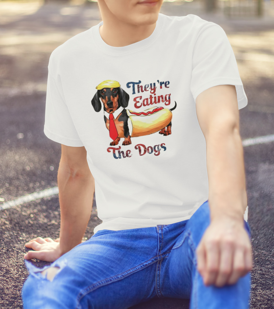 Dachshund Hot Dog Trump Parody They’re Eating The Dogs T-Shirt
