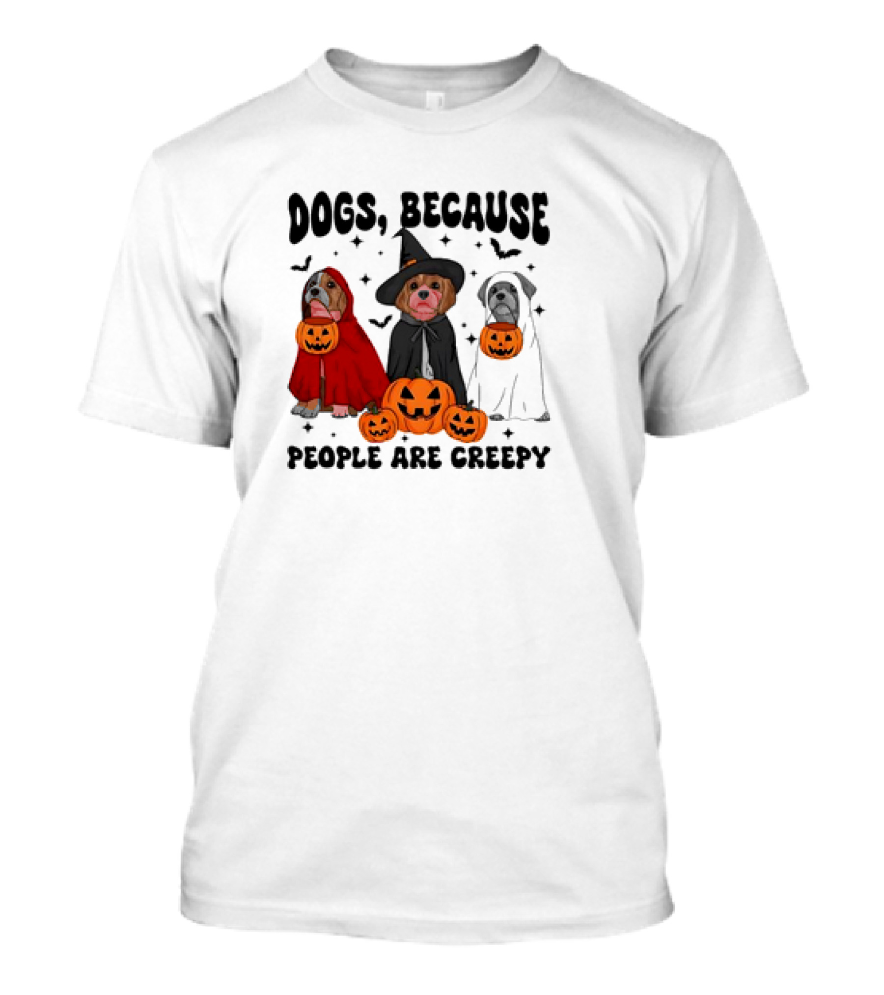 Dogs Because People Are Creepy Halloween Ghost Dog Costumes With Pumpkins And Witch Hat T-Shirt