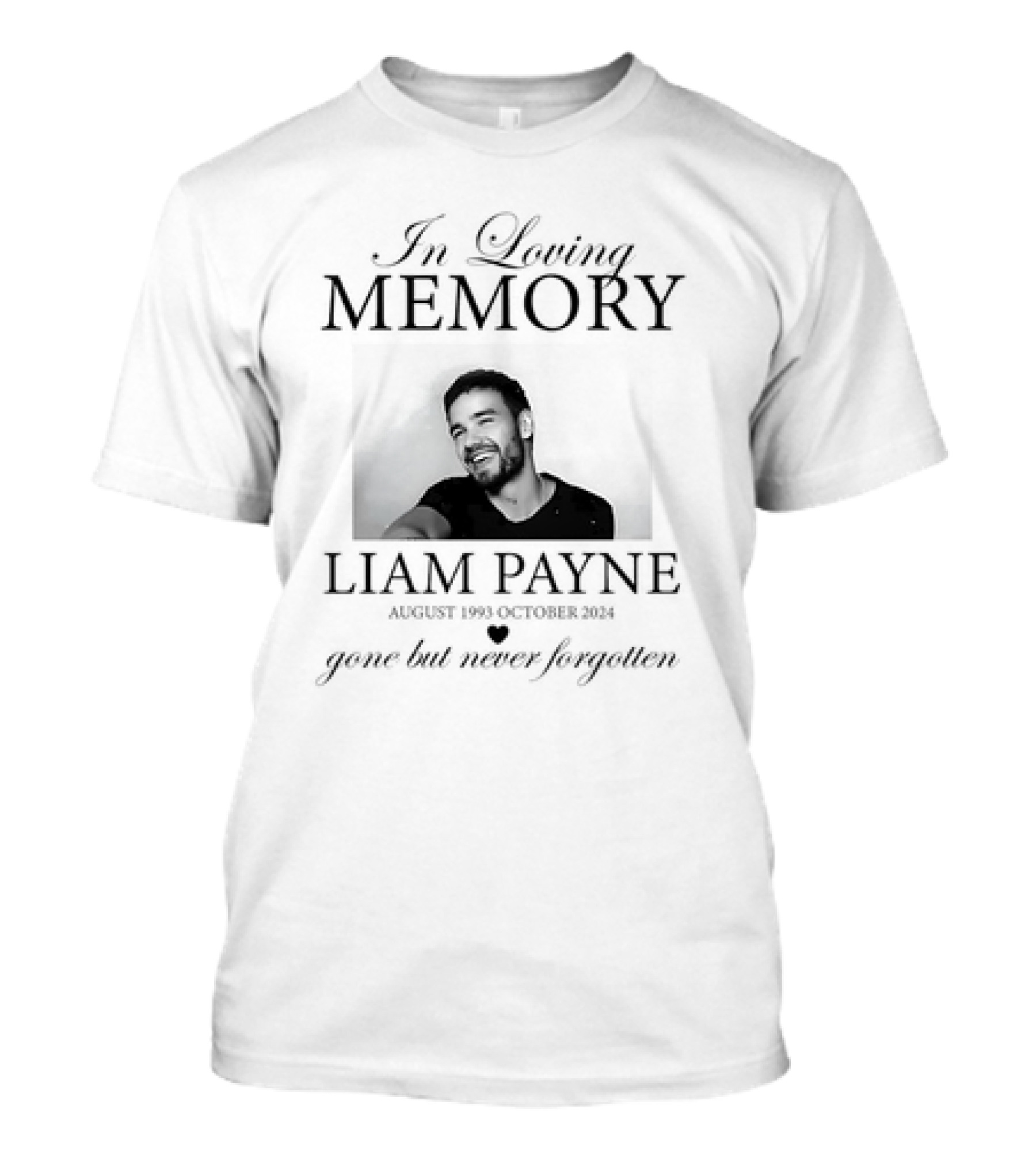 In Loving Memory Liam Payne August 1993 October 2024 Gone But Never Forgotten T-Shirt