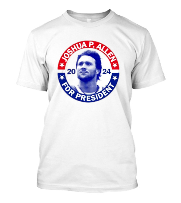 Joshua P. Allen 2024 For President SuperPAC Buffalo Bills T-Shirt