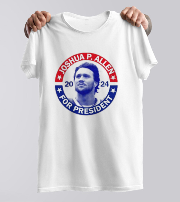 Joshua P. Allen 2024 For President SuperPAC Buffalo Bills T-Shirt