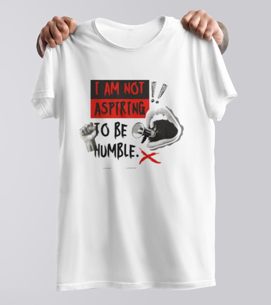 Kamala Harris I Am Not Aspiring To Be Humble Feminist Empowerment T-Shirt