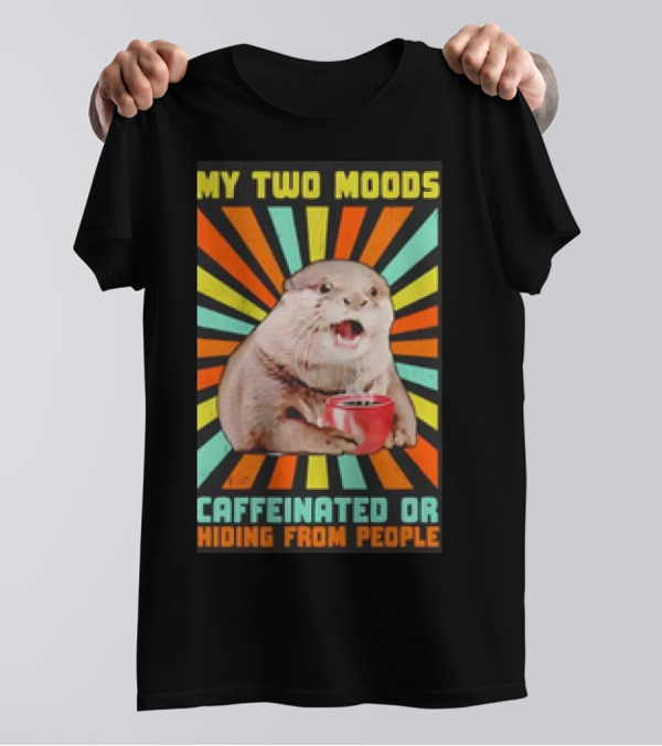 My Two Moods Caffeinated Or Hiding From People Retro T-Shirt