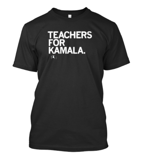 TEACHERS FOR KAMALA FA T-Shirt