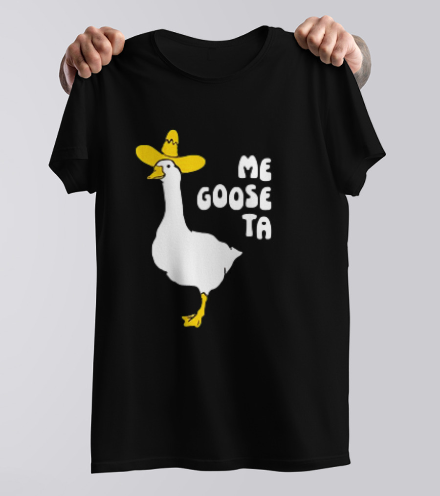 Me Goose Ta Goose In Yellow Hat T-Shirt