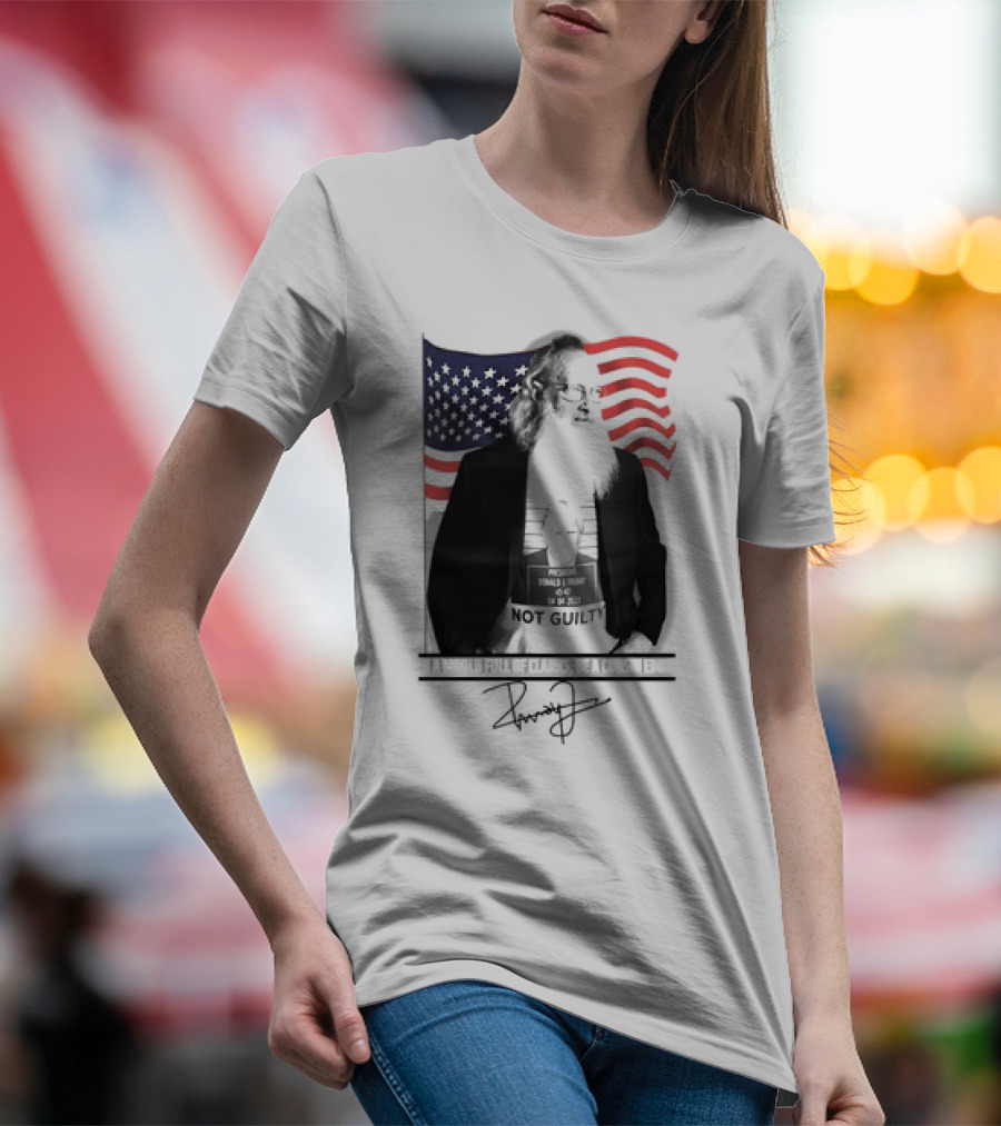 In A World Full Of Clarks Be A Cousin Eddie Not Guilty Signature Donald J Trump American Flag T-Shirt