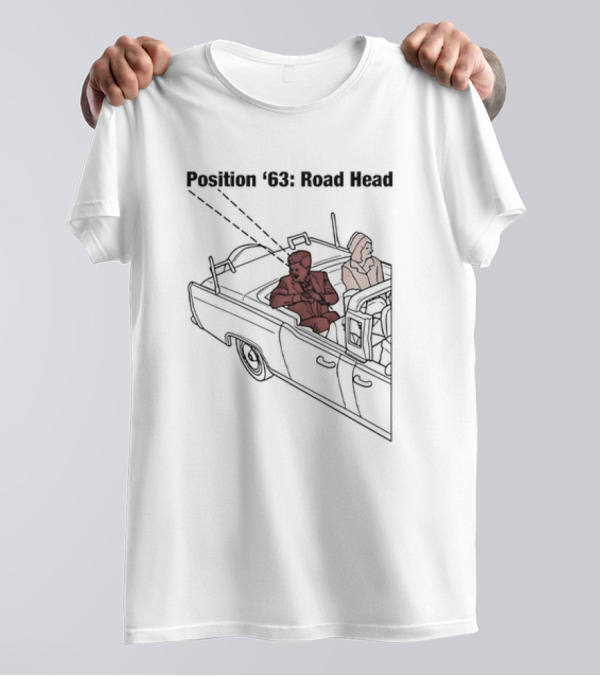 Position '63: Road Head Car Scene T-Shirt