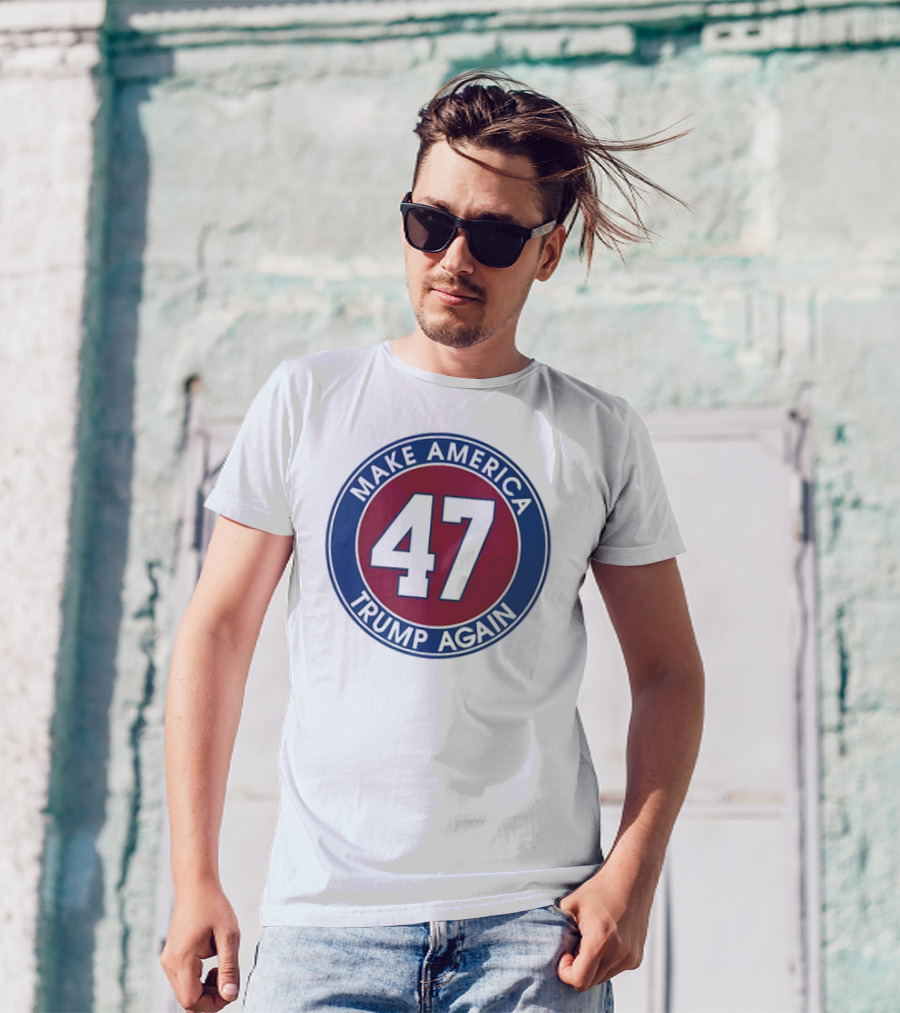 Make America Trump Again 47 Campaign Circle Emblem T-Shirt