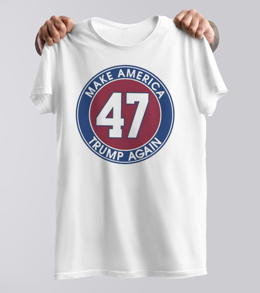 Make America Trump Again 47 Campaign Circle Emblem T-Shirt
