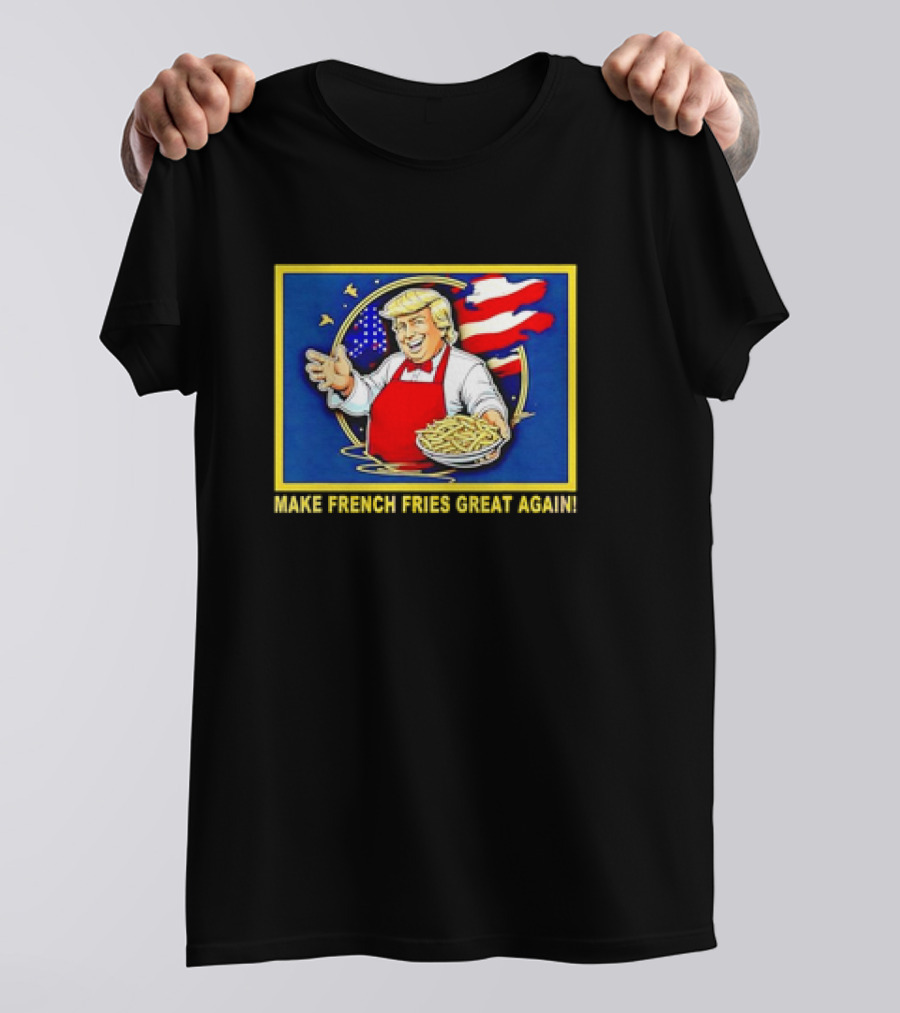 Trump Cartoon Make French Fries Great Again US Flag Background T-Shirt