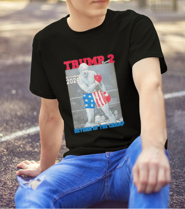 TRUMP 2 November 2024 Return Of The Champ USA Boxing T-Shirt