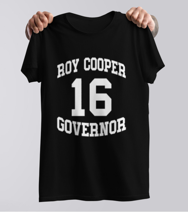 Roy Cooper Governor 16 T-Shirt