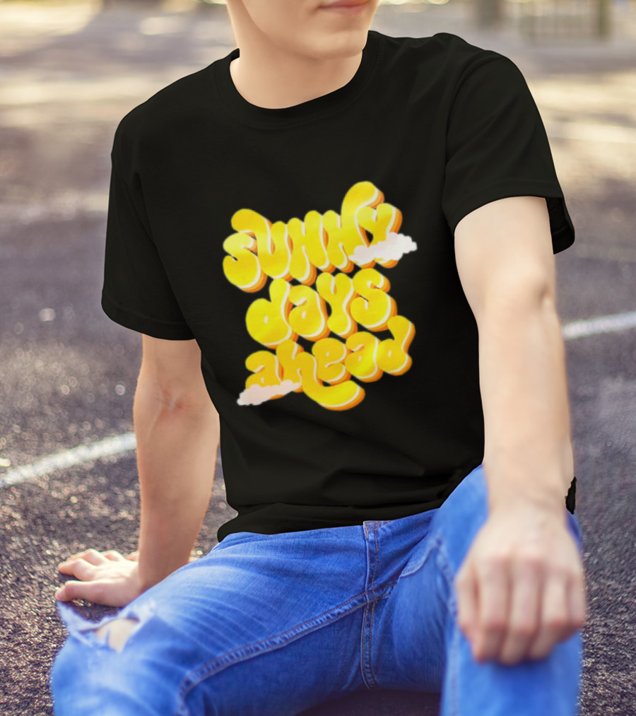 Sunny Days Ahead Retro Cloudy Text T-Shirt