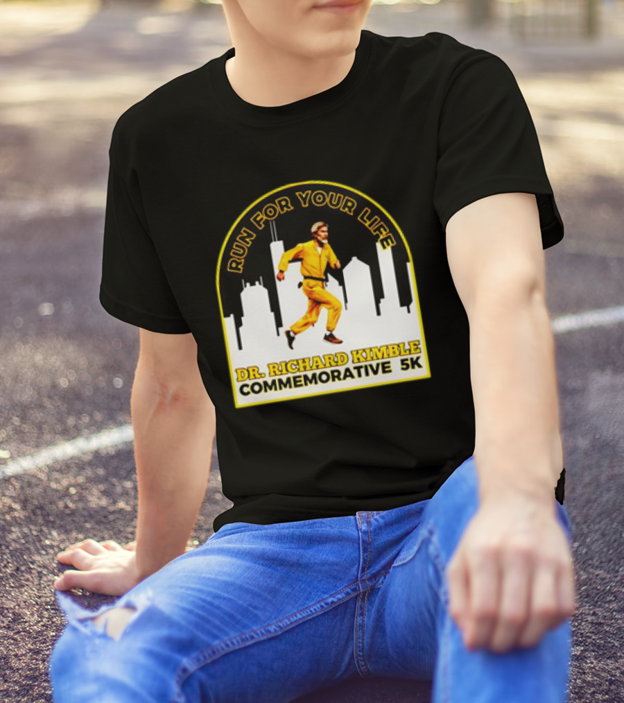 Run For Your Life Dr Richard Kimble Commemorative 5K Chase Through City T-Shirt