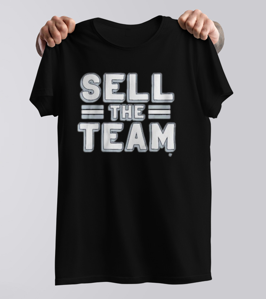 Sell The Team Dallas Cowboys T-Shirt