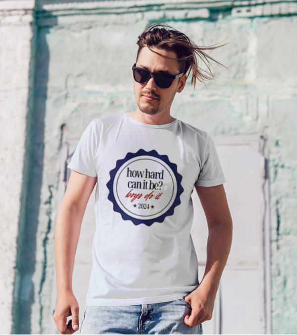 How Hard Can It Be Boys Do It Badge T-Shirt