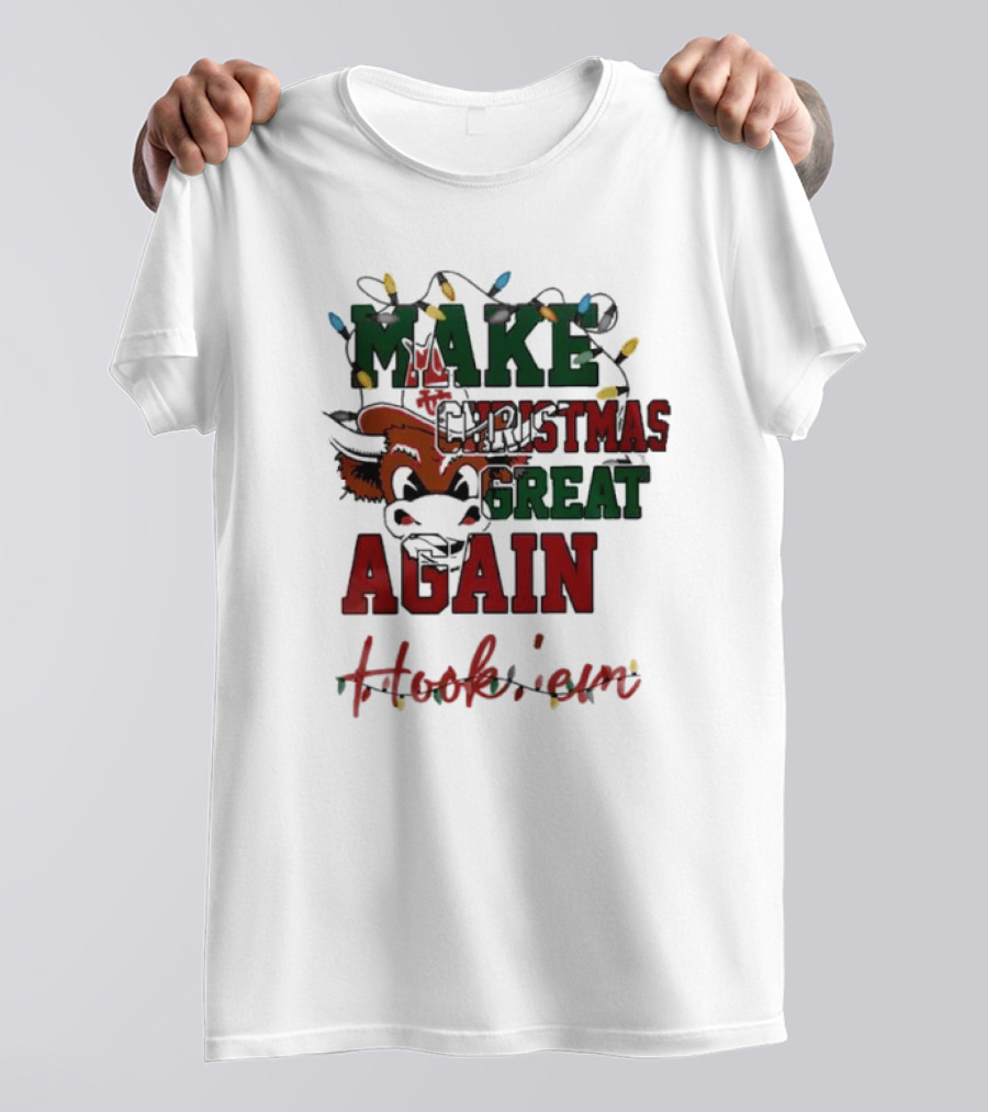 Texas Longhorns Make Christmas Great Again Hook 'Em T-Shirt