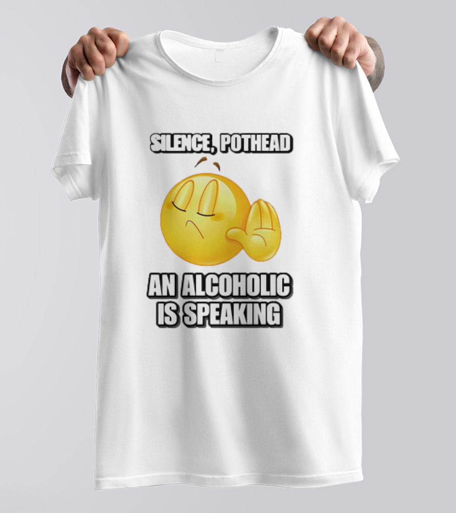 Silence Pothead An Alcoholic Is Speaking Emoji Face With Hand Gesture T-Shirt