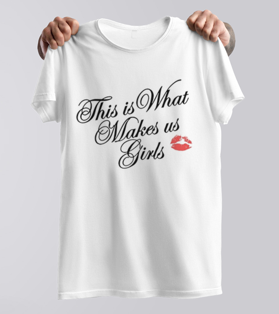This Is What Makes Us Girls Lip Print T-Shirt