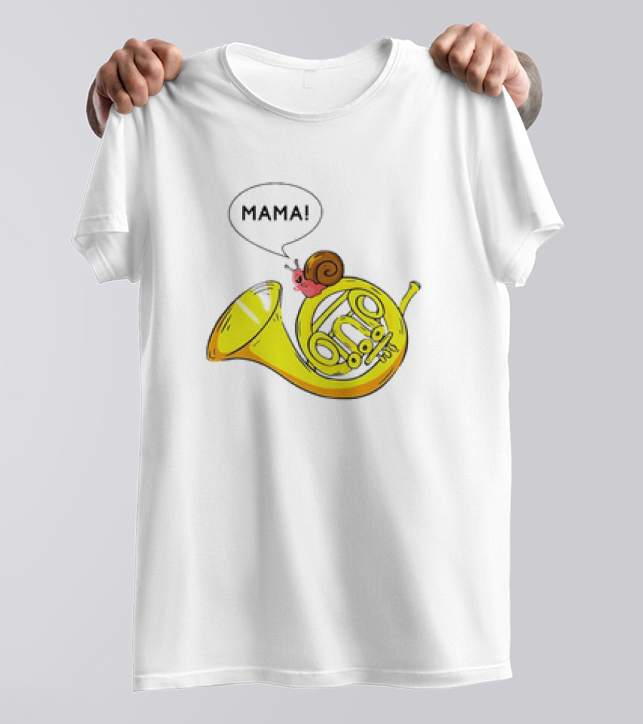 MAMA Snail French Horn Orchestra Marching Band Pun T-Shirt