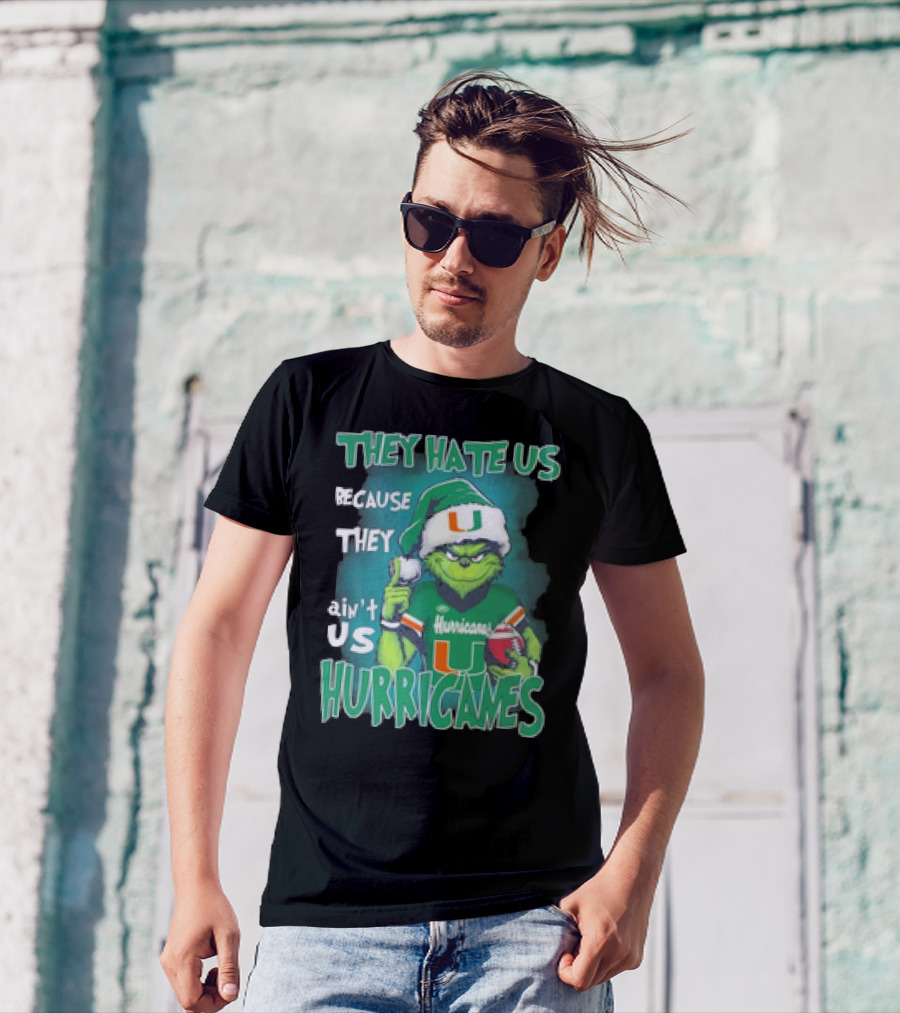 They Hate Us Because They Ain't Us Hurricanes Grinch Miami Christmas Ornament Custom Name T-Shirt