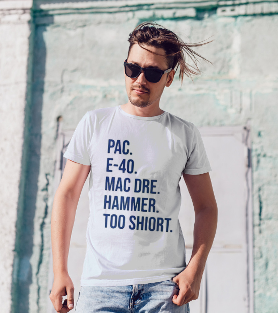 PAC E-40 MAC DRE HAMMER TOO SHORT T-Shirt