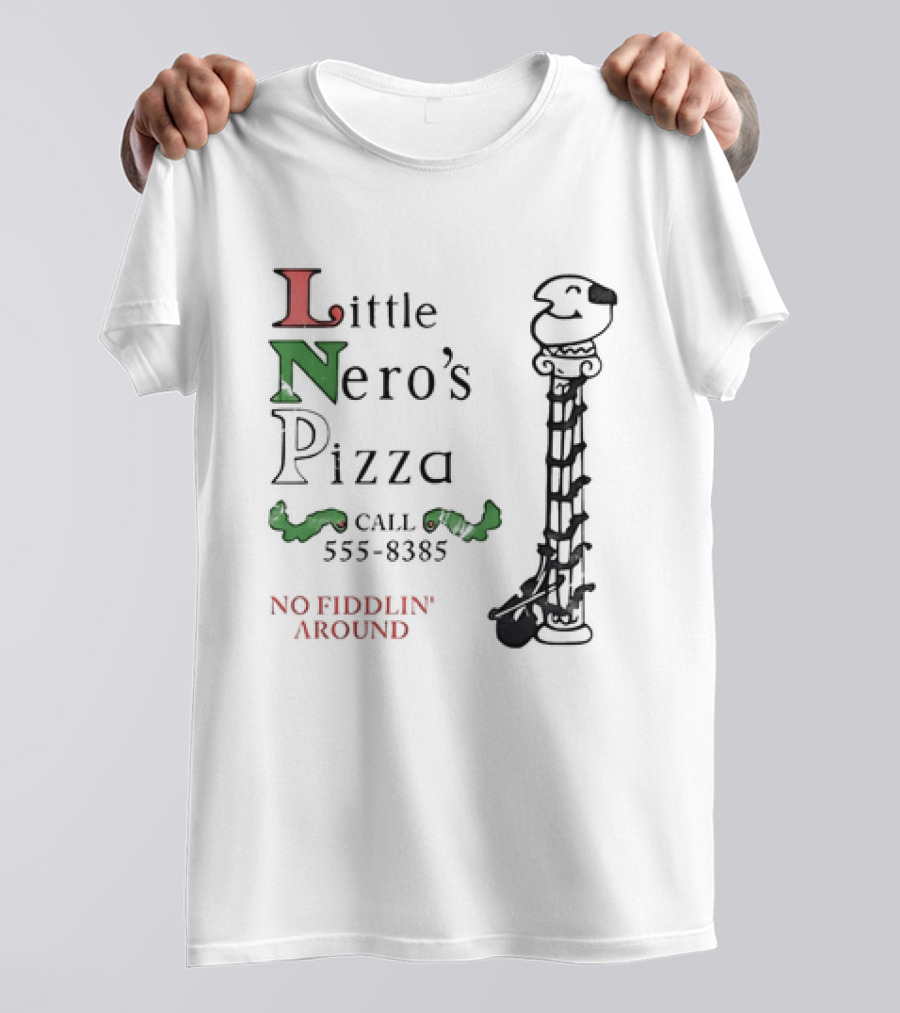 Little Nero’s Pizza Call 555-8385 No Fiddlin’ Around Classical Column T-Shirt