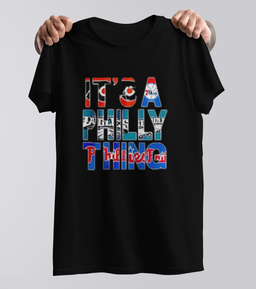 IT'S A PHILLY THING Phillies Fan 76ers Eagles T-Shirt