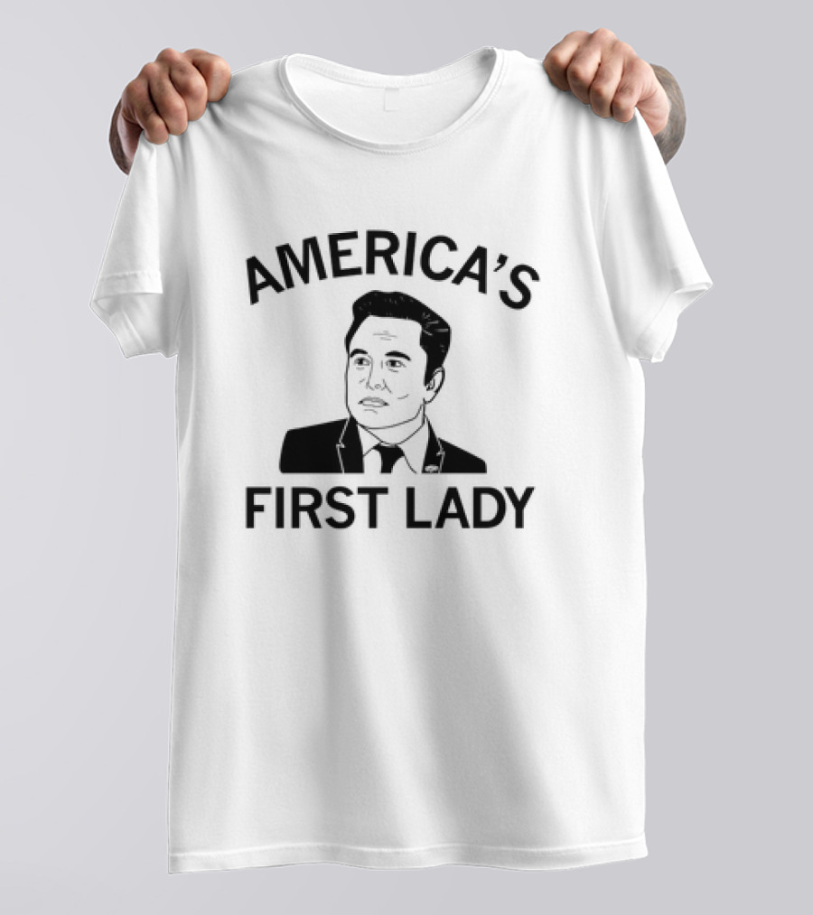 AMERICA'S FIRST LADY ELON MUSK T-Shirt