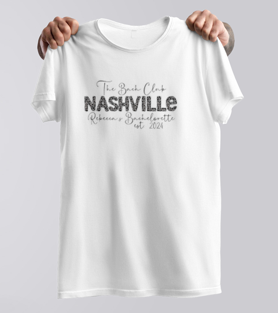 The Bach Club Nashville Rebecca's Bachelorette Est T-Shirt