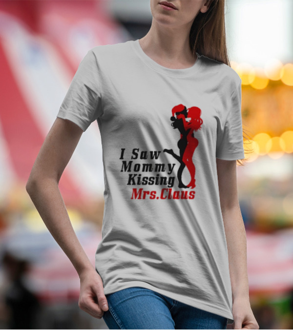 I Saw Mommy Kissing Mrs. Claus Retro Silhouette Christmas Fun T-Shirt