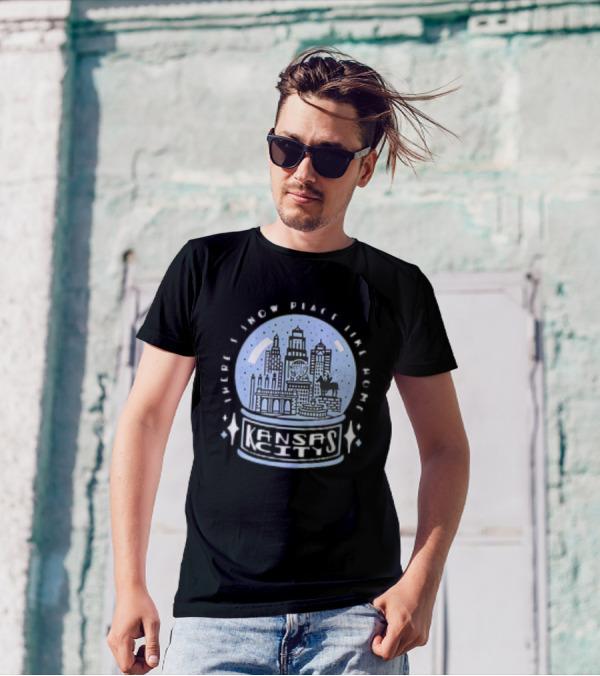 Kansas City Snow Globe Skyline There’s Snow Place Like Home T-Shirt