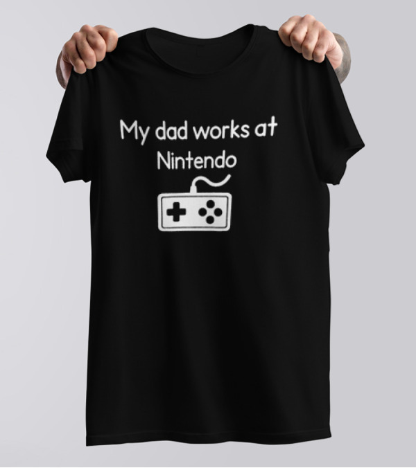 My Dad Works At Nintendo Retro Controller T-Shirt