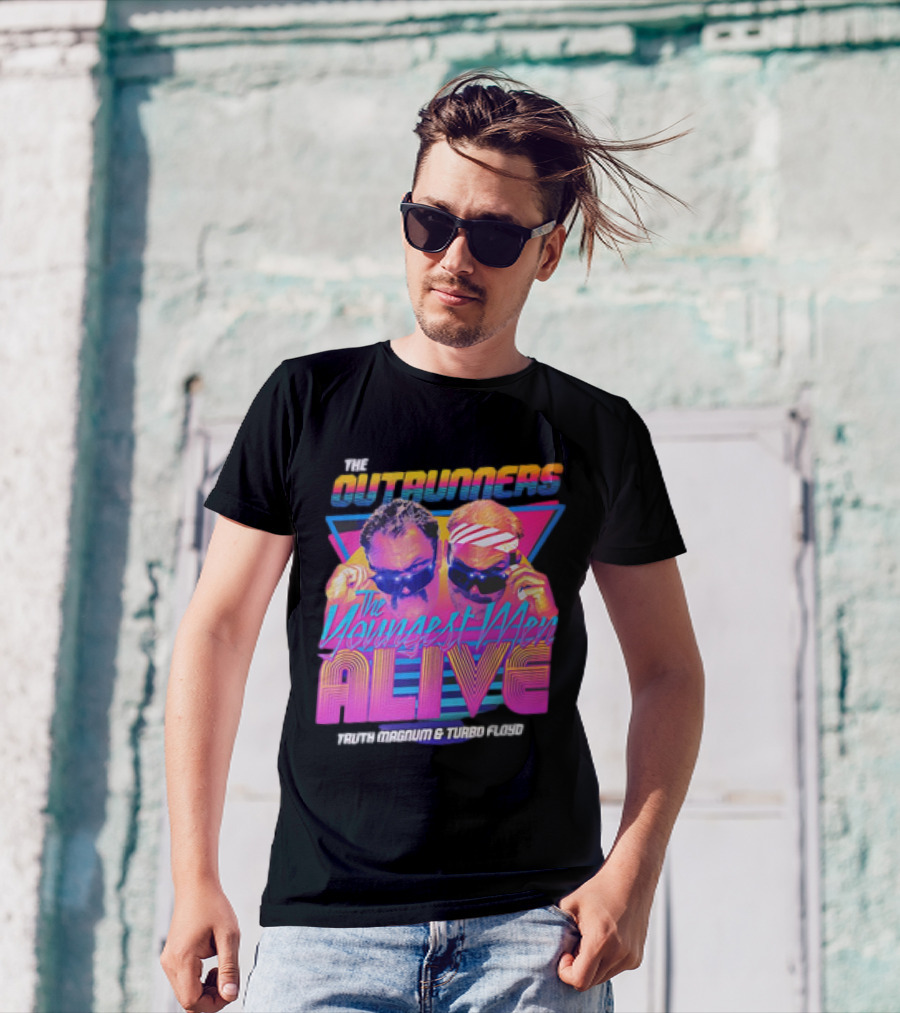 The Outrunners The Youngest Men Alive Truth Magnum And Turbo Floyd Retro Neon T-Shirt