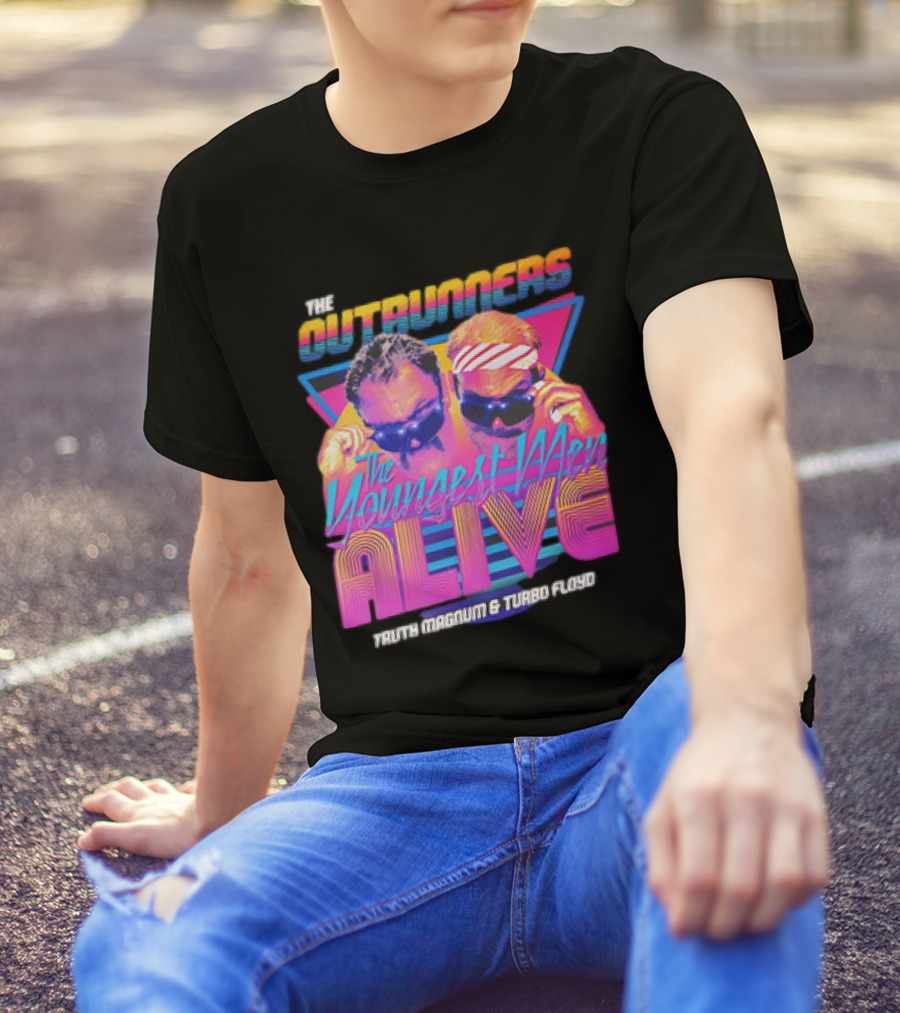 The Outrunners The Youngest Men Alive Truth Magnum And Turbo Floyd Retro Neon T-Shirt