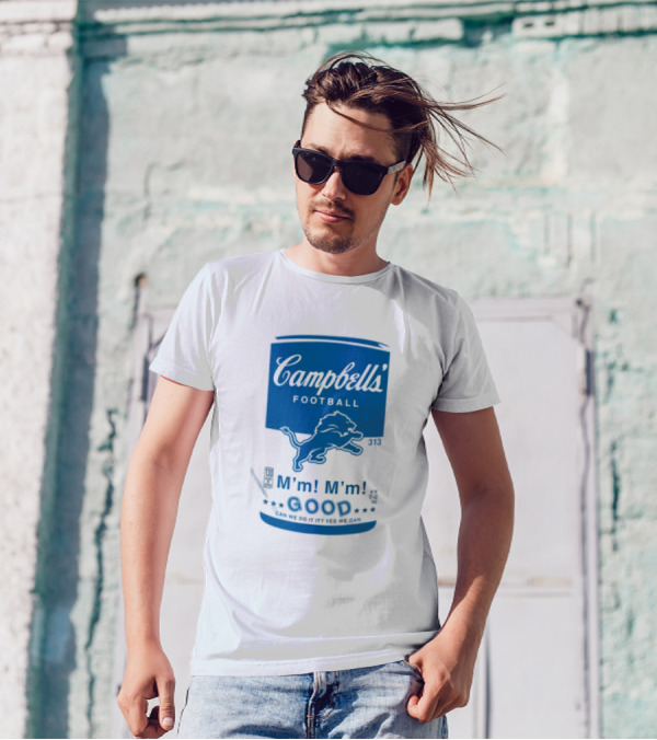 Dan Campbell's Football Soup Campbell's Lions M'm M'm Good Can We Do It Yes We Dan T-Shirt