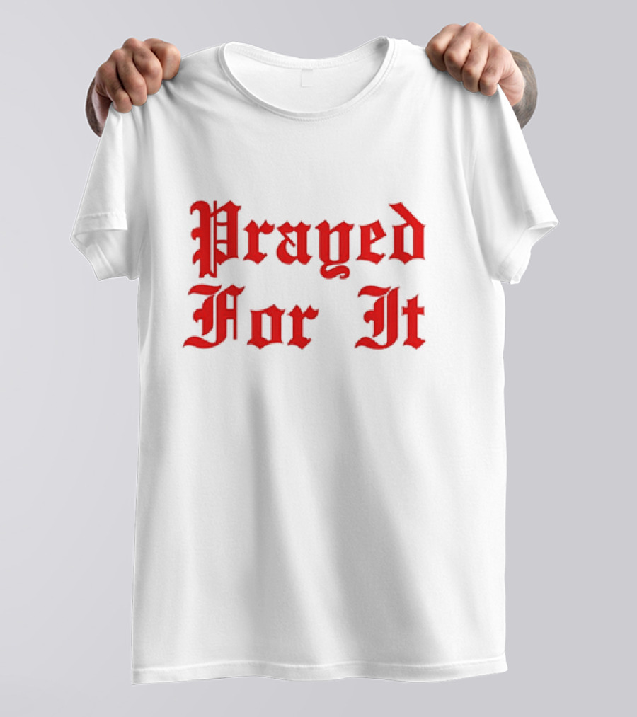 Prayed For It Jrue Holiday T-Shirt