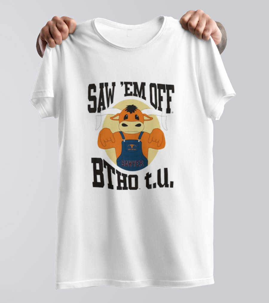 Saw ’em Off BTHO T.u. Sawyer Go Team Overalls T-Shirt
