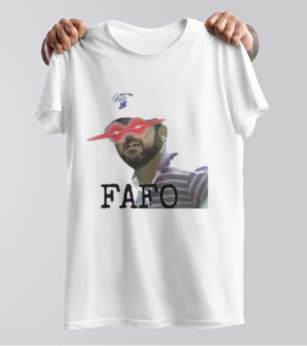 Gary Plauche FAFO PWYD Red Laser Eyes T-Shirt