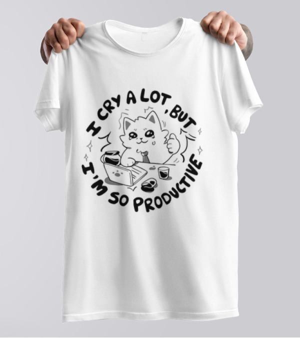 I Cry A Lot But I'm So Productive Cat Laptop Coffee Thumbs Up T-Shirt